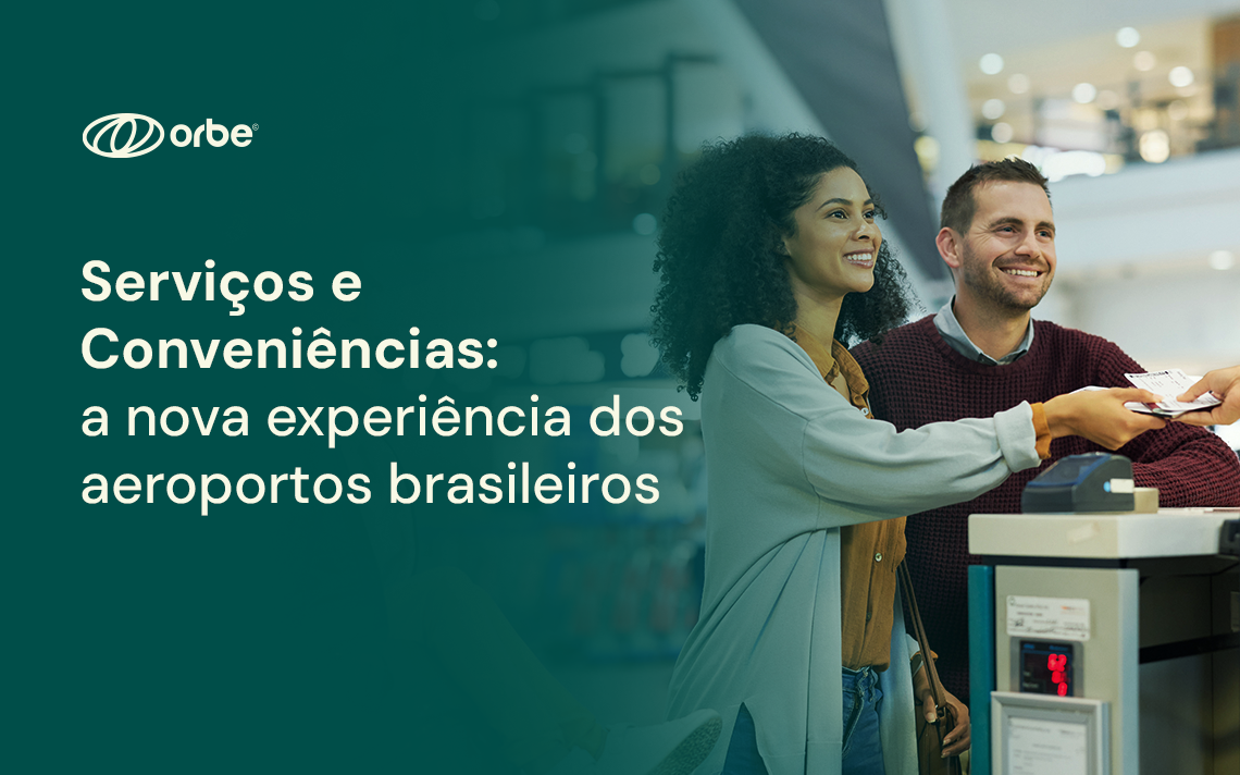 Serviços e Conveniências: a nova experiência dos aeroportos brasileiros